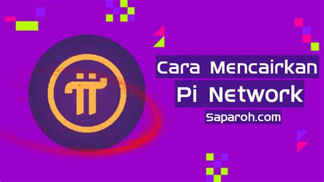 Cara Mencairkan Pi Network